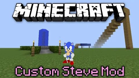 Minecraft Mod Showcase CUSTOM STEVE MOD!! - YouTube