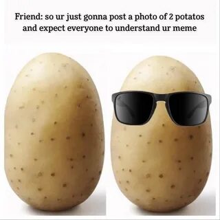 37 Potato meme ideas kawaii potato, cute potato, potato meme