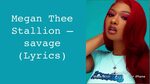 Megan Thee Stallion- Savage (lyrics) #megantheestallion - Yo