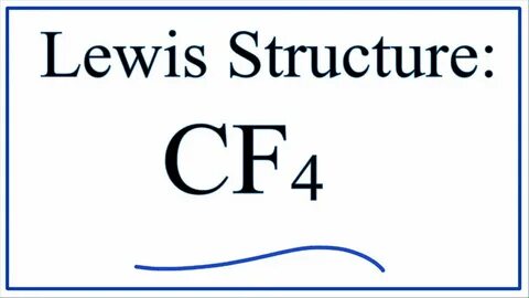 How to Draw The Lewis Structure for CF4 (Carbon Tetrafluorid