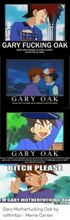 🐣 25+ Best Memes About Gary Motherfucking Oak Meme Gary Moth