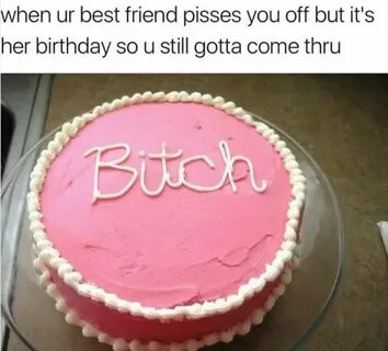 Pin by Veronica Bermudez on Meme Cake, Friends cake, Best fr