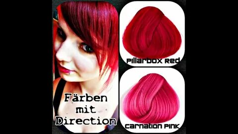 Färben mit Direction / Pillarbox Red + Carnation Pink - YouT