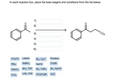 Solved In each reaction box, place the best reagent and Cheg