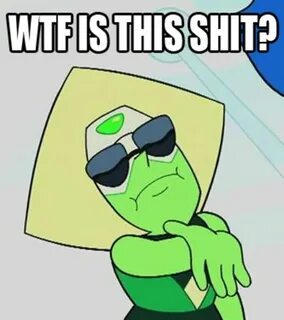 Peridot WTF Steven Universe Peridot steven universe, Steven 