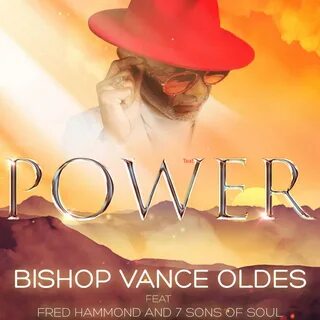 Bishop Vance Oldes ft. Fred Hammond and 7 Sons of Soul - The