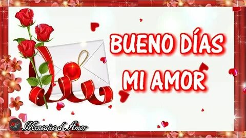 VIDEO DE AMOR PARA DEDICAR 💗 BUENOS DIAS MI AMOR 💖 TE AMO Ho