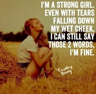 Country Quotes Strong Girl Country girl quotes, Inspirationa