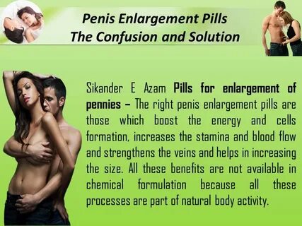 If Want Bigger size penis Penis Enlargement Pills Why it is 