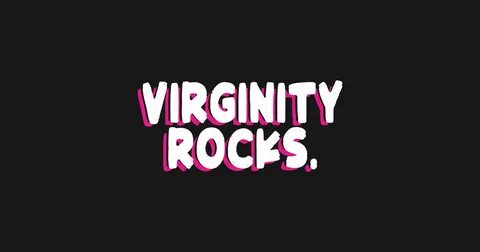 virginity rocks. virginity rocks populer. virginity rocks ne