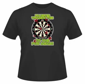 Mens Funny Darts T Shirt, I'm Never Wearing, Ideal Gift or B