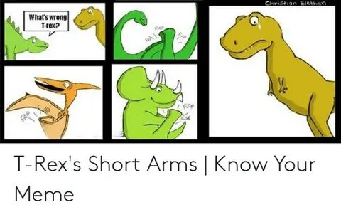 Christian Blethen What's Wrong T-Rex? T-Rex's Short Arms Kno