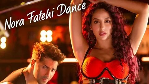 Nora Fatehi Garmi Song Dance - YouTube