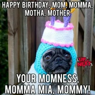 101 Happy Birthday Mom Memes for the Best Mother in the Worl