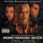 Exclusive Money Makin Mitch by Hot Boy Major: Listen on Audi