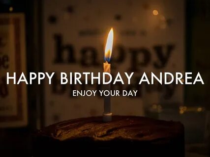 Happy Birthday Andrea