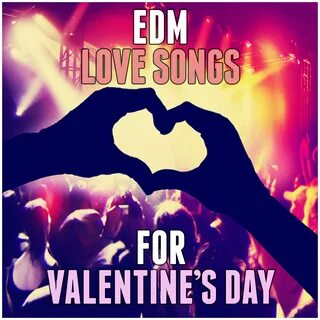 EDM Love Songs for Valentine's Day - Various Artists - 专 辑 -