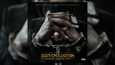 Kevin Gates releases three-song EP, 'Chained to the City'