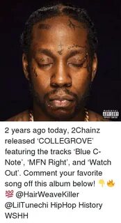PAREN TAL ADVISORY EXPLICIT CONTENT 2 Years Ago Today 2Chain