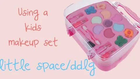 Doing my makeup with a toy makeup set - DDLG ABDL - YouTube