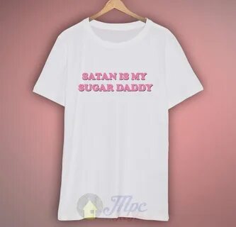 Fashionshow-JF Satan Is My Sugar Daddy Tumblr Girls Shirt Ae