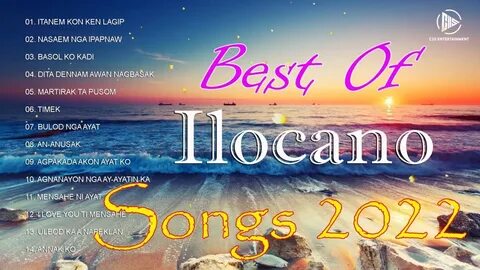 Ilocano Songs Nonstop - Ilocano Songs Collection 2022 - Iloc