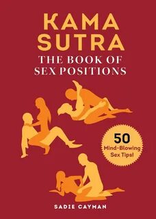 Kama Sutra: The Book of Sex Positions: Cayman, Sadie: 9781631584916: Amazon...