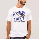Blue For Someone I Need Rectal Cancer T-Shirt Zazzle.com