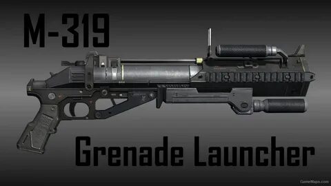 M319 (HR) GRENADE LAUNCHER (Left 4 Dead 2) - GameMaps