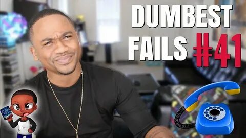 Dumbest Fails #41 of 2016 Reading Dumb Posts and Call Ended 