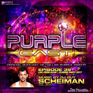 Dallas Purple Party Glow Closing Party 2017 Live By Guy Sche