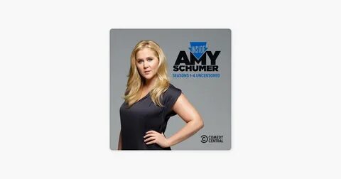 Inside Amy Schumer, Seasons 1-4 Uncensored - Top Comedy Show