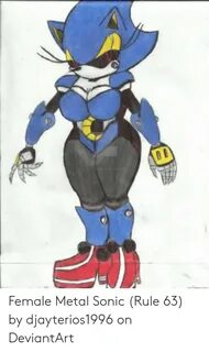 Female Metal Sonic Rule 63 by Djayterios1996 on DeviantArt D