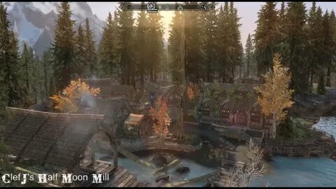 ClefJ's Half Moon Mill - Skyrim/Special Edition Mod - YouTub