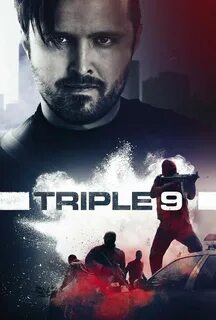 Aaron Paul Triple 9 Poster Triple 9, Nine movie, Movie poste