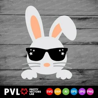 Bunny Svg Easter Svg Bunny With Sunglasses Svg Rabbit Ears E