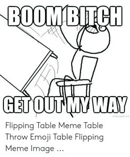 🐣 25+ Best Memes About Table Flipping Meme Table Flipping Me