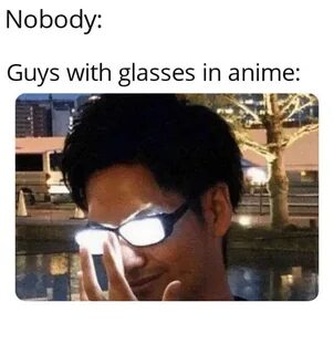 Nobody Guys With Glasses in Anime 私 は 日 本 語 が わ か り ま せ ん An