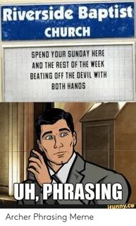 🇲 🇽 25+ Best Memes About Archer Phrasing Meme Archer Phrasin