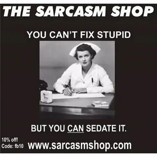 Sarcasm Nurse humor, Medical humor, Emergency room nurse