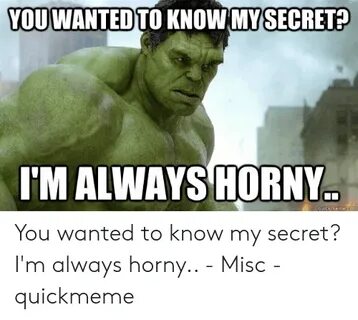🐣 25+ Best Memes About Im Horny Meme Im Horny Memes