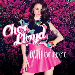 becky g logo Cher Lloyd - Oath ft. Becky G : Cher lloyd, Bec