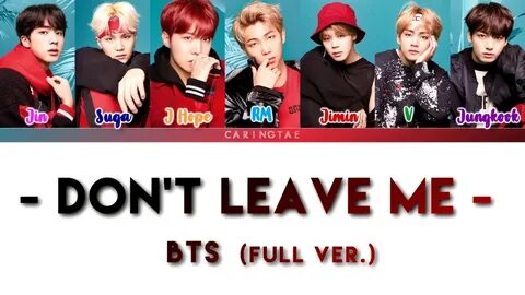 BTS (日 本 語 字 幕) - DON'T LEAVE ME (FULL VER.) Colorcoded lyri