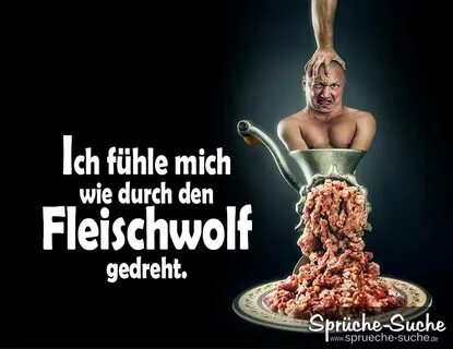Redensart Fleischwolf Sprüche Mann lustig - Sprüche-Suche