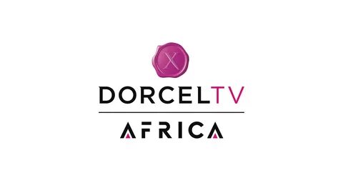 DORCEL TV Africa Launch, the first 100% African XXX Channel in Africa - Dorcel