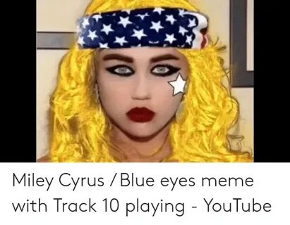 🐣 25+ Best Memes About Cyrus Blue Eyes Meme Cyrus Blue Eyes 