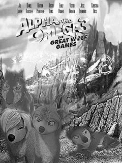 Alpha and Omega 3: The Great волк Games photoshopped poster 