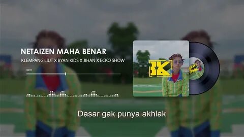 KLempangliut - Maha benar feat ecko show x byan kidz & Jihan