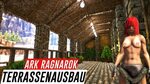 Ark Ragnarok Deutsch Terrassenausbau 29 Lost in Paradise - Y