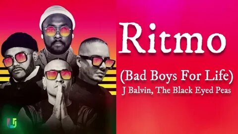 The Black Eyed Peas, J Balvin - Ritmo (Bad Boys For Life) Mi